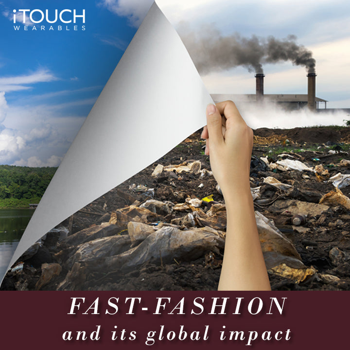 Fast-Fashion and Its Global Impact